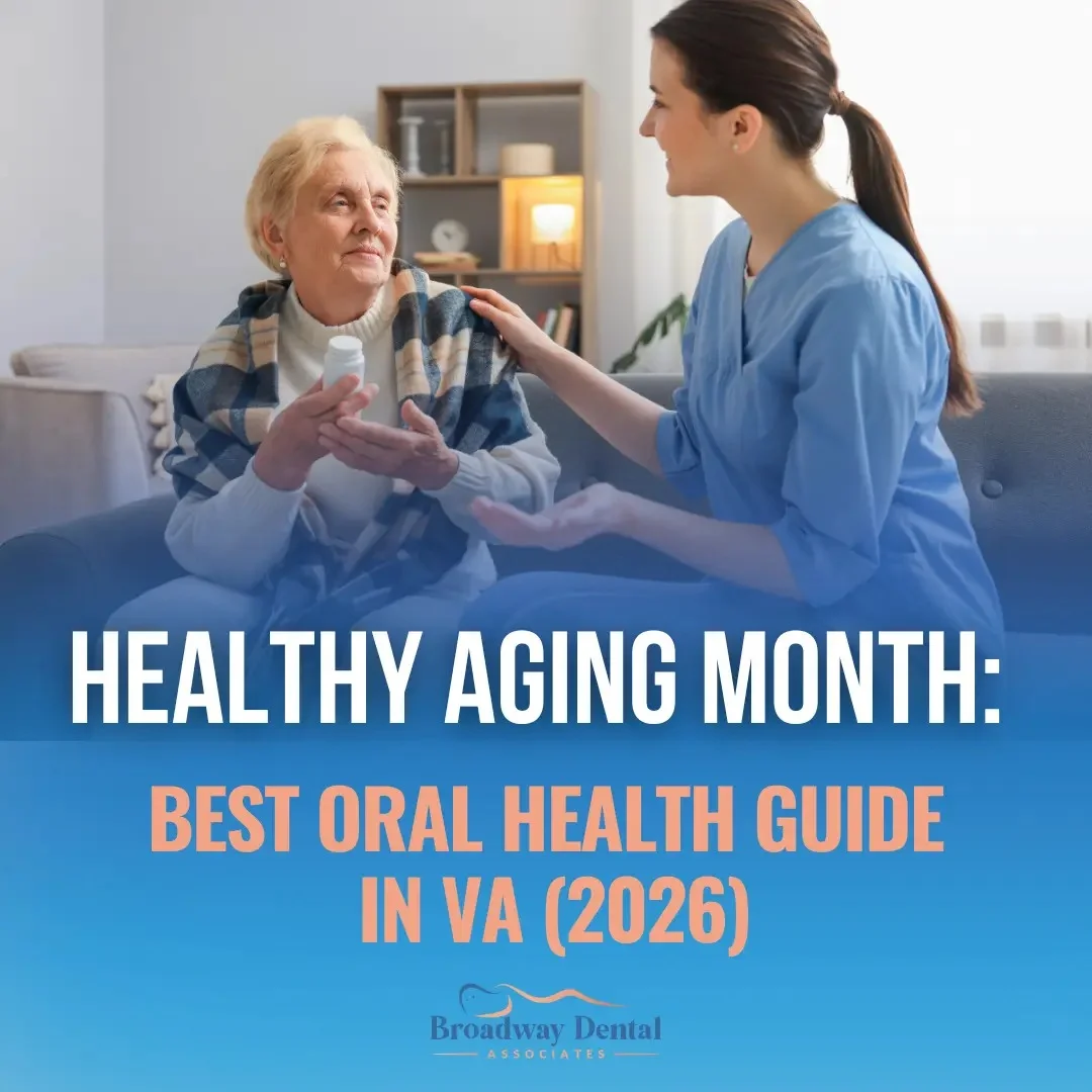Caregiver assisting elderly woman with medication and text saying: “Healthy Aging Month: Best Oral Health Guide in VA (2026)”